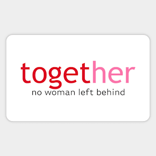 TogetHER 2 Magnet